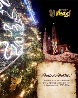 Gobierno Municipal desea Felices Fiestas a todos las familias Dolorenses.